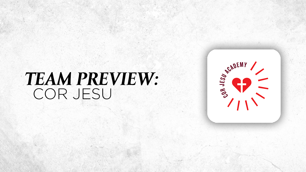 Team Preview: Cor Jesu
